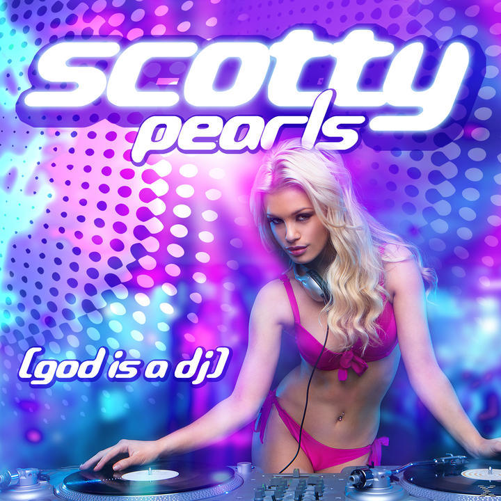 (God Is Scotty - - Dj) A (CD) Pearls