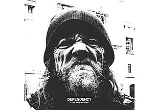 Dependency - Love Not Wasted  - (CD)
