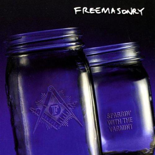 Freemasonry - (CD) Sparrin\' - The With Varmint