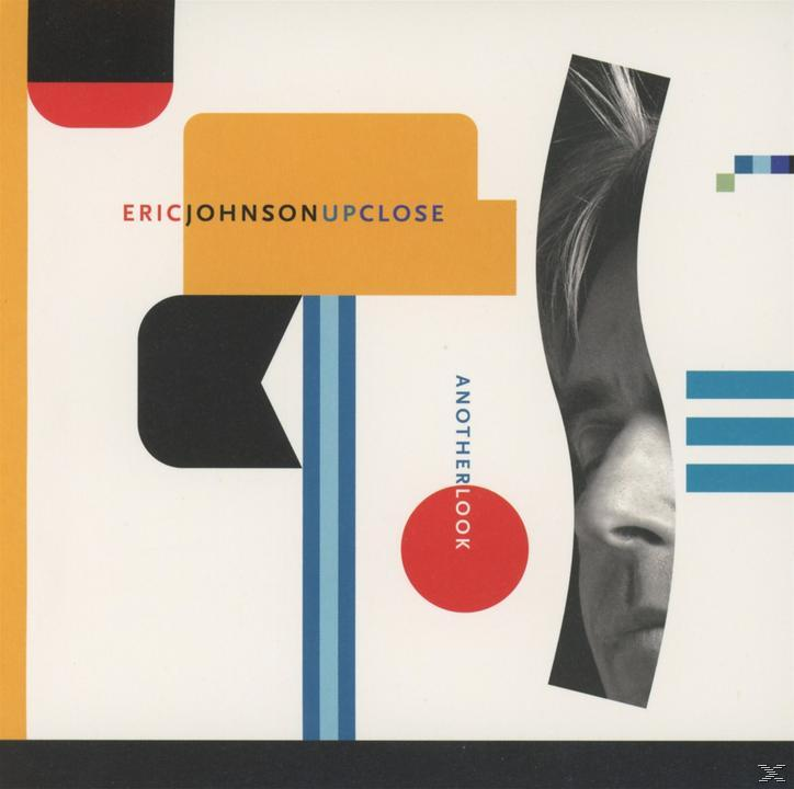 Eric Johnson - Up Close-Another Look  - (CD)