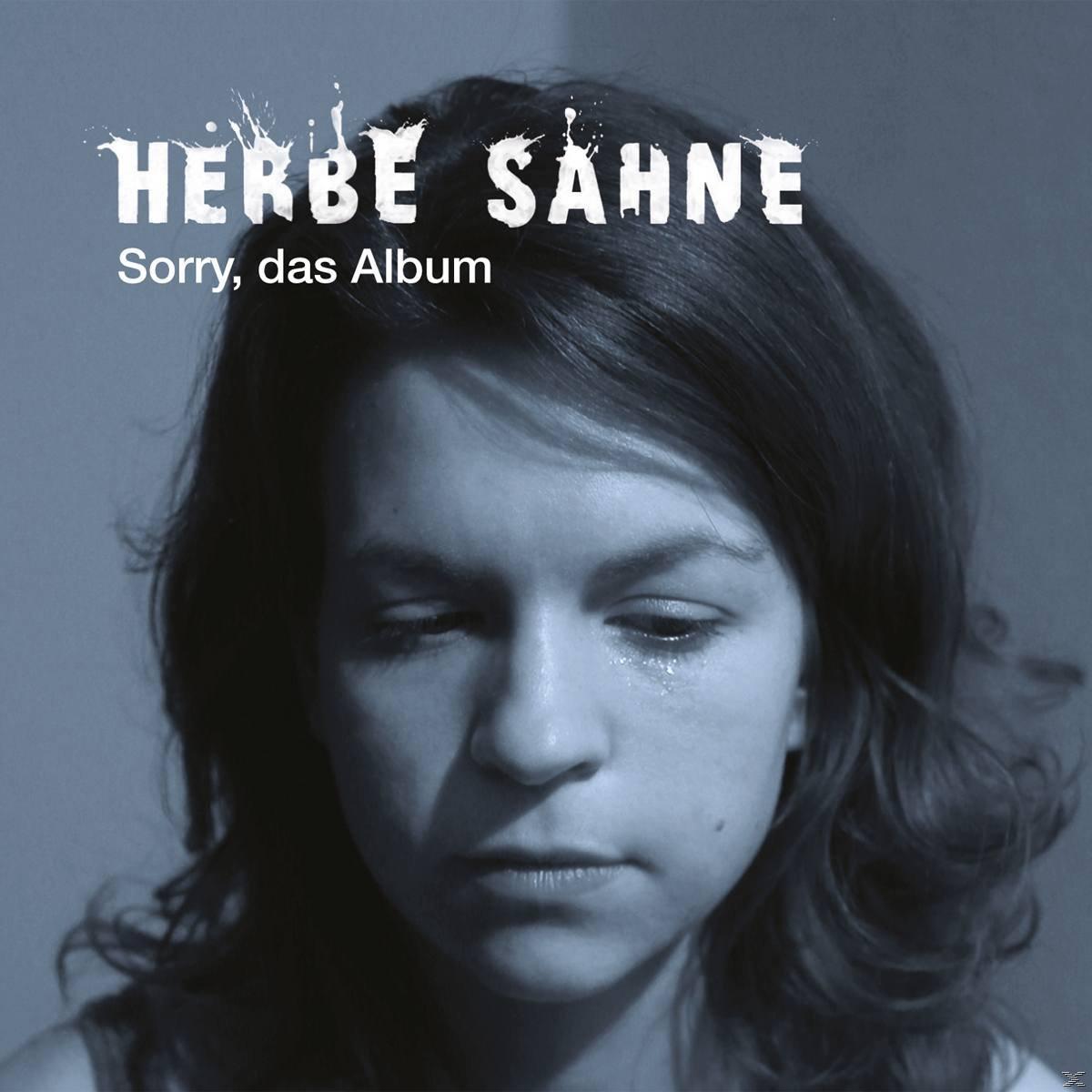Sorry, Das Sahne - Herbe - Album (CD)
