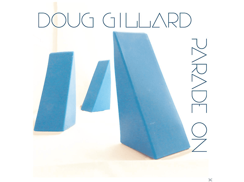 Doug Gillard - Parade On (CD) 