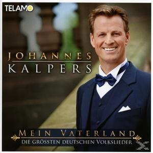 Johannes Kalpers - Mein Vaterland-Die Größten Deutschen Volkslieder  - (CD)