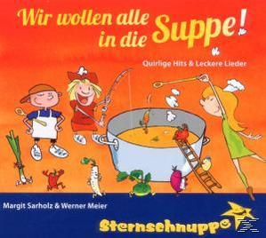 Sternschnuppe - Wir wollen alle in die Suppe!  - (CD)