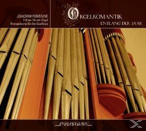Joachim Fontaine - Orgelromantik Entlang Der Saar  - (CD)