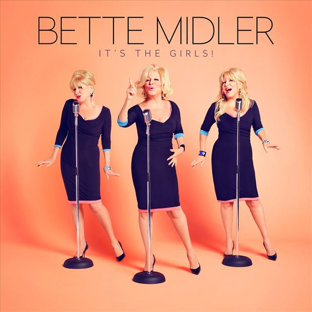 Albumhoes van Bette Midler. Drie vrouwen in zwarte jurken met microfoons, op een oranje achtergrond. Titel luidt: 'It's The Girls!'