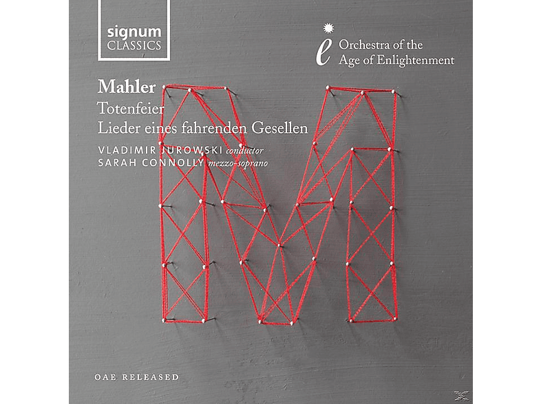 Sarah Connolly, Orchestra Of The Age Of Enlightenment - Totenfeier / Lieder eines fahrenden Gesellen - (CD)