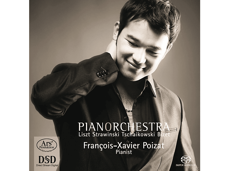 Francois Xavier Poizat – PianOrchestra-Transkriptionen – (SACD Hybrid)