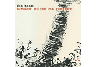 Clare Wilkinson, Moneim Adwan, Sofie Vanden Eynde - Divine Madness - Souls in Exile  - (CD)