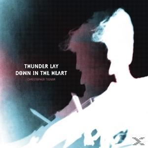 Christopher Tignor - Thunder Lay Down In The Heart  - (Vinyl)