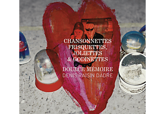 Doulce Memoire, Denis Raisin Dadre - Chansonettes Frisquettes,Joliettes Et Godinettes  - (CD)