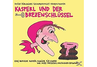 Doctor Döblingers Geschmackvolles Kasperltheater - Kasperl Und Der Brezenschlüssel  - (CD)