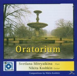 Svetlana Mitryaikina - Oratorium For Flute And Guitar  - (CD)