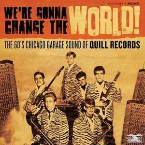 60 - VARIOUS WE - (Vinyl) CHICAGO GONNA GA S RE WORLD CHANGE THE THE -