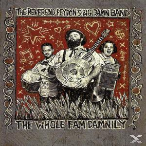 Reverend Peyton\'s Big Damn Band Fam Whole - Damnily - The (Vinyl)