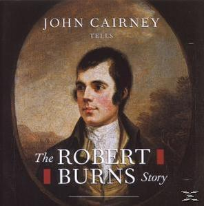 John Cairney - Tells the Robert Burns Story  - (CD)