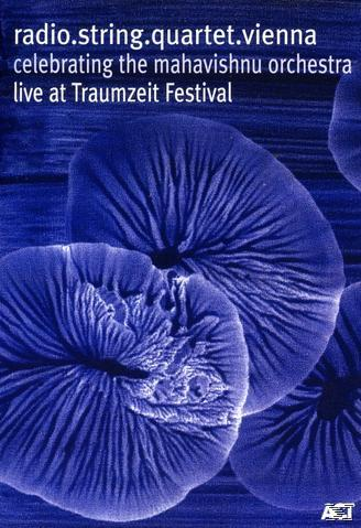 RADIO.STRING.QUARTET.VIENNA - Mahavishnu Orchestra-Live At Festival (DVD) Traumzeit 