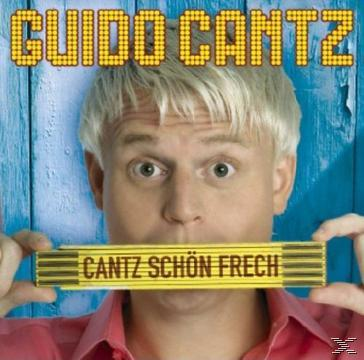 Ein Mann hält ein Maßband vor den Mund, mit dem Text: Guido Cantz, Cantz Schön Frech.