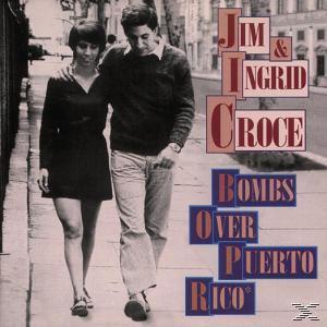 Ingrid & Jim Croce - Bombs Over Puerto Rico  - (CD)