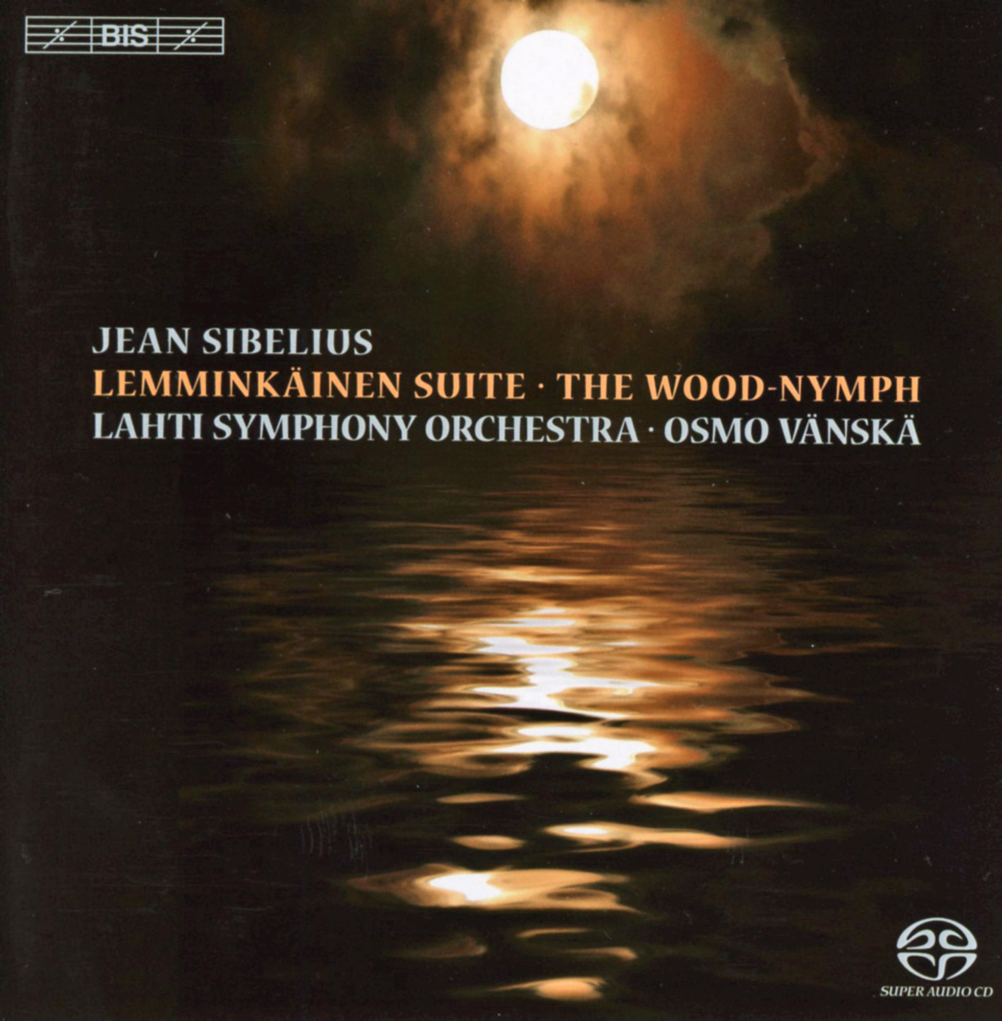 * - Lemminkäinen Suite und Die Waldnymphe  - (SACD Hybrid)