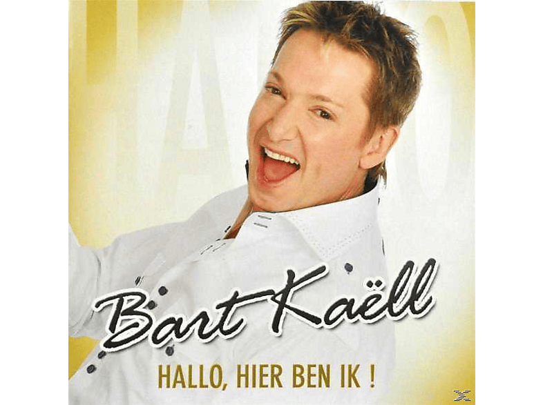 Bart Kaell - Hallo, Hier Ben Ik! CD