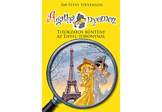 Sir Steve Stevenson - Agatha nyomoz 4. - Titokzatos bűntény az Eiffel-toronynál