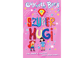 Gwyneth Rees - Szuper Hugi