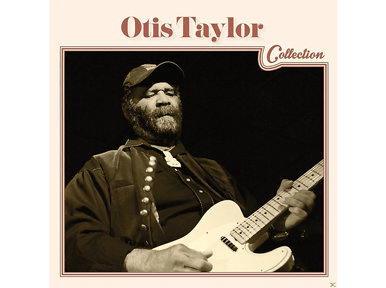 Otis Taylor Otis Taylor Otis Taylor Collection (CD) Hip Hop & R&B