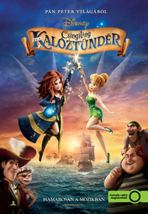 Disney film plakátja két tündérrel. Cím: Csingiling Kalóztündér.