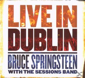 Albumcover: Text: LIVE IN DUBLIN, BRUCE SPRINGSTEEN, WITH THE SESSIONS BAND. Band spielt.