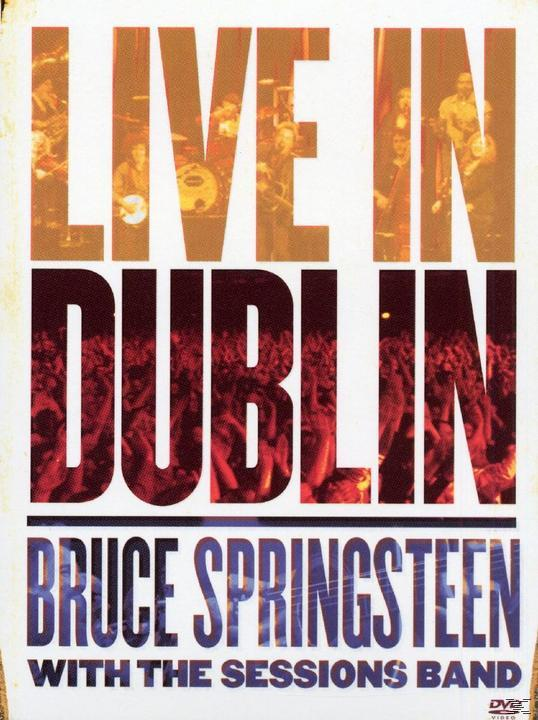 Bruce Springsteen, The Session Band | LIVE IN DUBLIN - (DVD