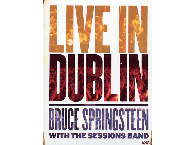 Bruce Springsteen, The Session Band LIVE IN DUBLIN (DVD) Bruce