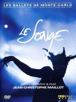 Jean-christophe & Les Ballets De Monte-carlo Maillot, MAILLOT/MONTE-CARLO - Le Songe  - (DVD)