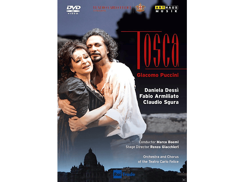 Carlo Claudio (DVD) The Felice, Chorus Of Of Armiliato, Dessi Daniela Orchestra Teatro - Tosca Sgura, Felice, - Fabio Carlo Teatro