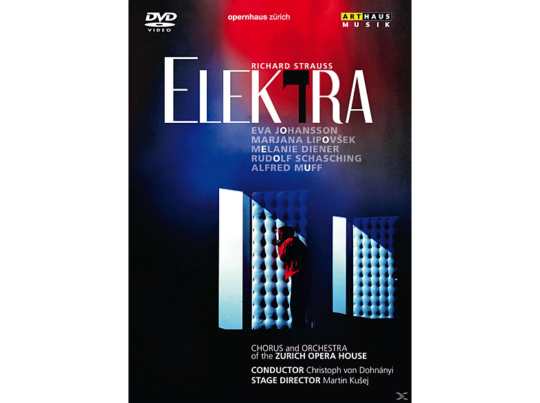 Cassandra McConnell, Margaret Chalker, Rudolf Schasching, Sen Guo, Liuba Chuchrova, Melanie Diener, Orchestra of the Zurich Opera House, Chorus of the Zurich Opera House, Dohnanyi/Johansson/Lipovsek, Marjana Lipovsek - Elektra  - (DVD)