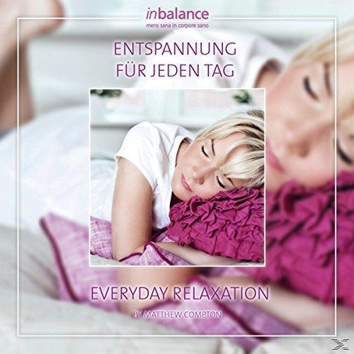 Matthew Compton - Entspannung Für Jeden Tag  - (CD)