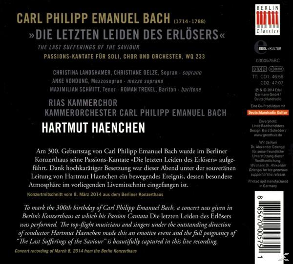 Hartmut Haenchen, Anke Vondung, Christiane Oelze, Roman Trekel, Rias Kammerchor, Schmitt Maximilian, Landshamer Christina - Die Letzten Leiden Des Erlösers-Passionskantate  - (CD)