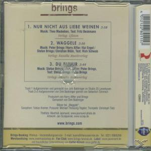 Brings - NUR NICHT AUS LIEBE WEINEN  - (Maxi Single CD)