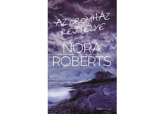 Nora Roberts - Az Oromház rejtélye