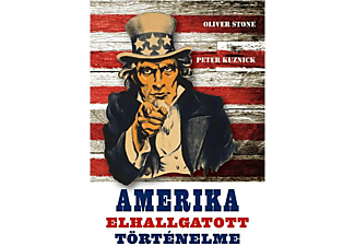 Oliver Stone - Peter Kuznik - Amerika elhallgatott történelme
