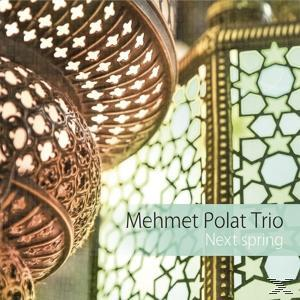 Mehmet Polat Trio - Next Spring  - (CD)