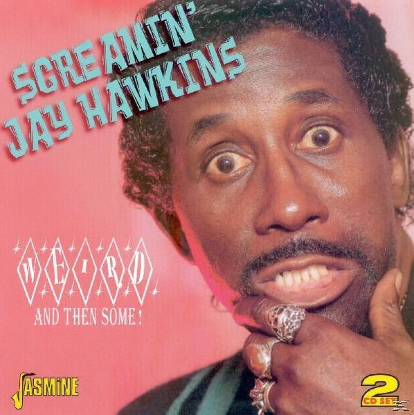 Then (CD) & Some Screamin\' Jay - Weird - Hawkins
