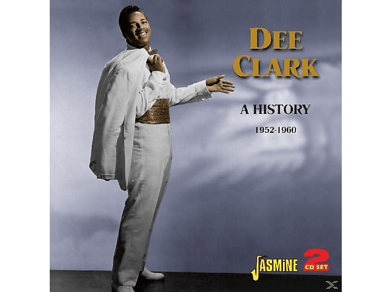 Dee Clark - A History-1952-1960  - (CD)