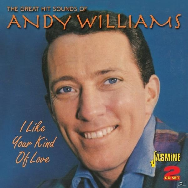 Andy Williams - I YOUR LOVE OF KIND - LIKE (CD)