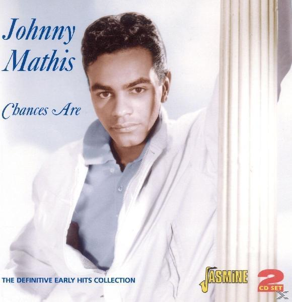 Chances (CD) Early Mathis Collection Hits Johnny - Are-Definitive -