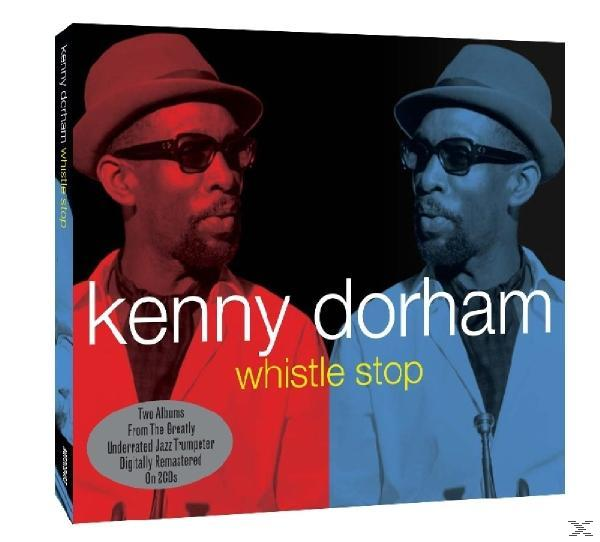 Kenny Dorham CD borítója. Két képet mutat, egy pirosat és egy kéket. "Whistle Stop" cím.