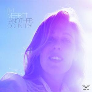 Tift Merritt - Another Country  - (CD)