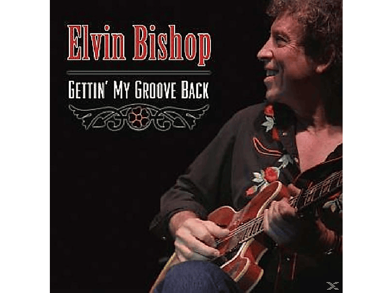 Elvin Bishop - Gettin  My Groove Back  - (CD)