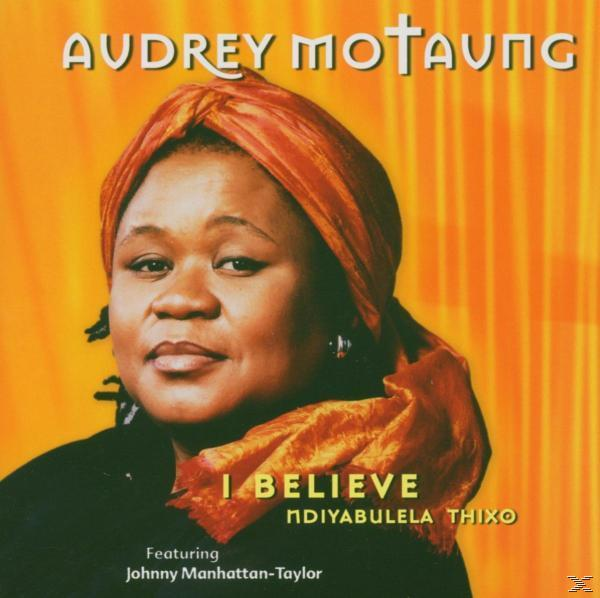 - - (CD) Audrey Believe Motaung I