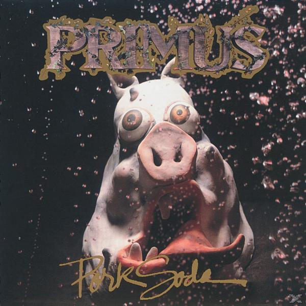 Albumcover: ein Schwein mit offenem Mund, Titel "Pork Soda" von Primus, dunkler Hintergrund mit Wassertropfen.